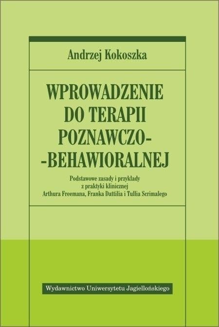 Wprowadzenie do terapii poznawczo-behawioralnej podręcznik
