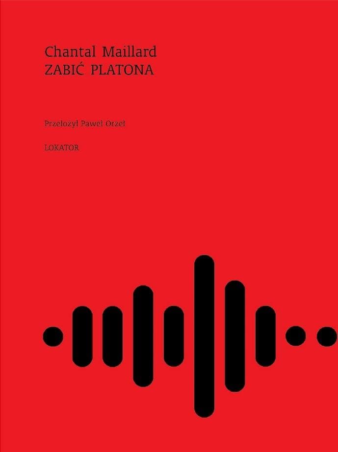 Zabić Platona - tomik poezji Chantal Maillard