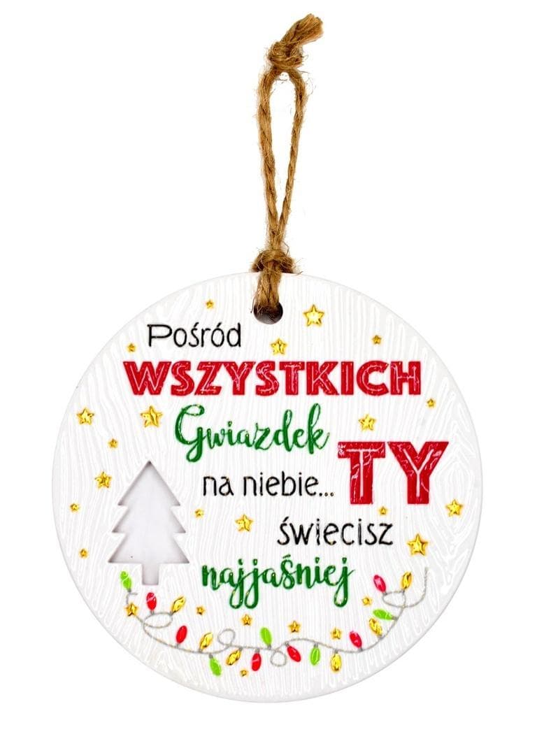 Zawieszka dekoracyjna Ty świecisz