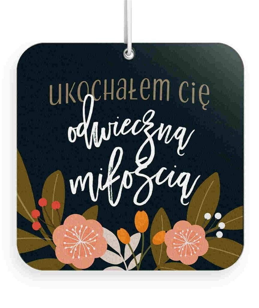 Zawieszka zapachowa do samochodu - Ukochałem Cię