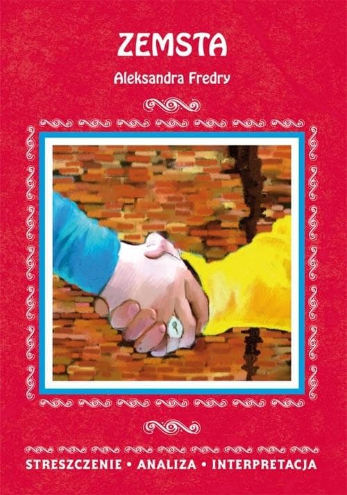 Zemsta Aleksandra Fredry - streszczenie i opracowanie lektury