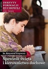 Zeszyty Formacji Duchowej nr 82 Spowiedź święta - ks. Krzysztof Grzywocz